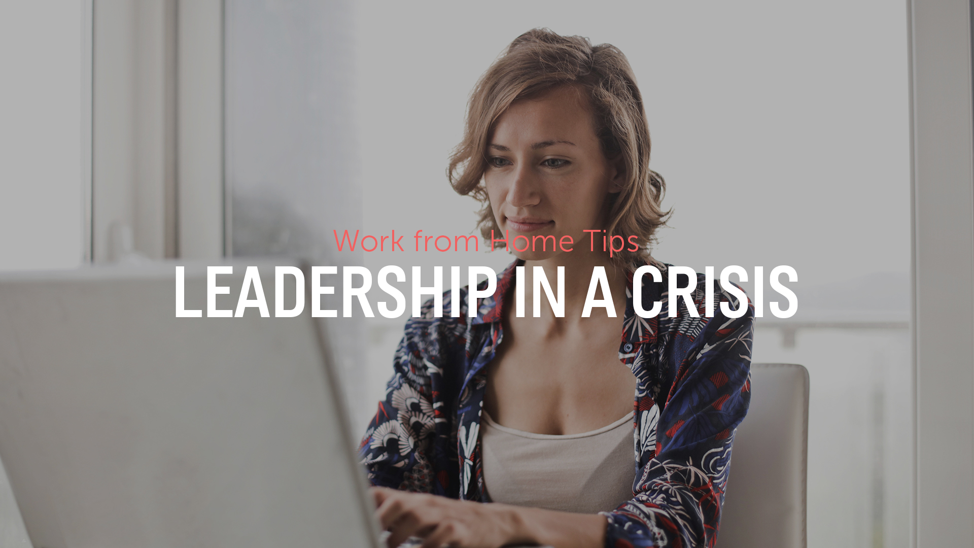How to Exercise Leadership During a Crisis
