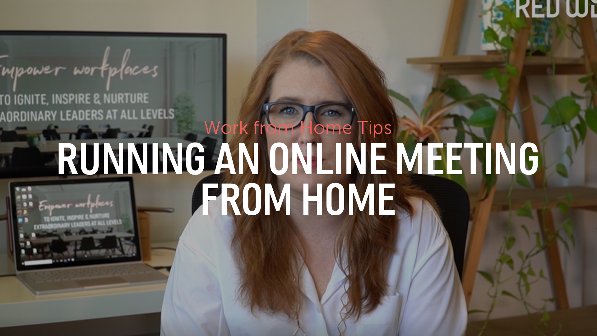 How to Effectively run an Online Meeting from Home